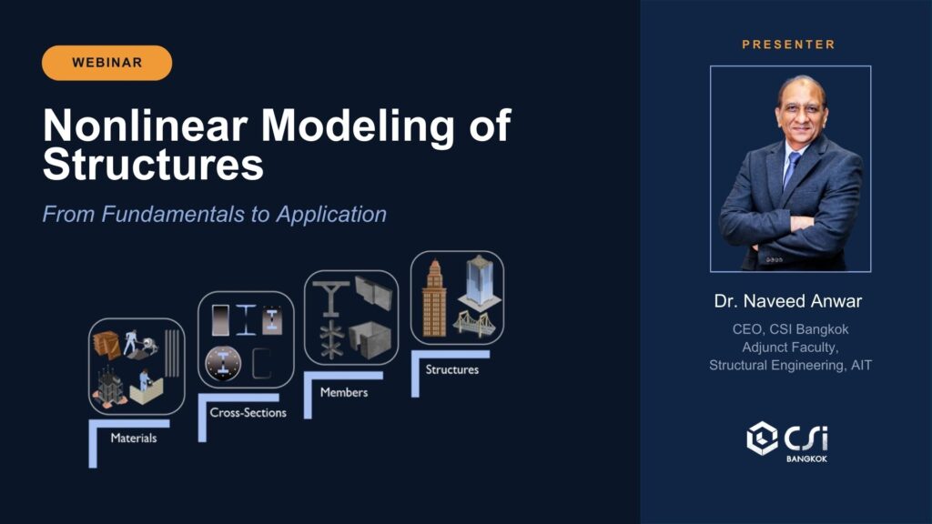 CSI Bangkok Webinar: Nonlinear Modeling of Structures